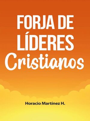 cover image of Forja de líderes cristianos
